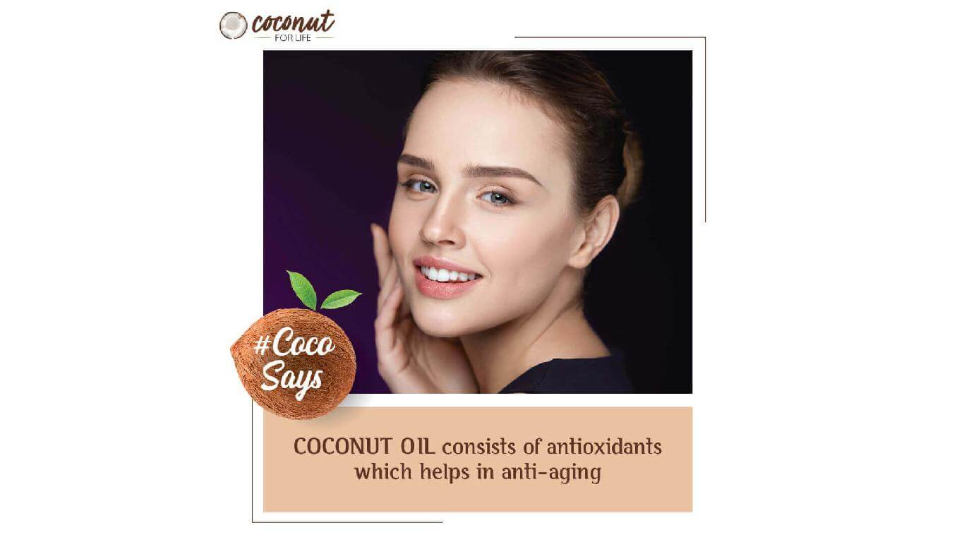 PURE COCONUT OIL can be used prevent anti-aging of the skin